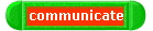 communicate